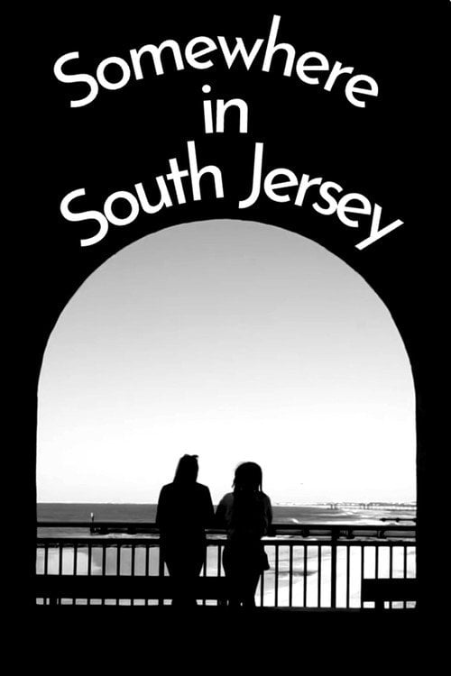 Movie poster for Somewhere in South Jersey (2025)