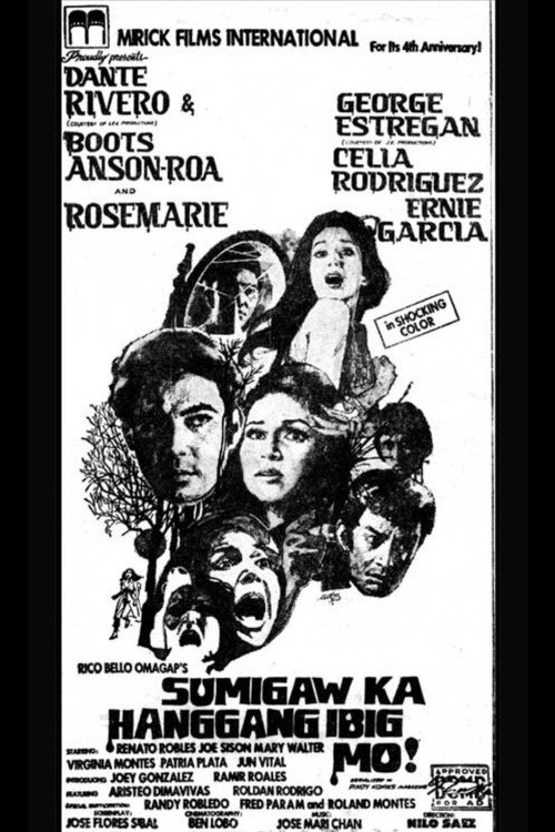 Movie poster for Sumigaw ka hanggang ibig mo! (1974)
