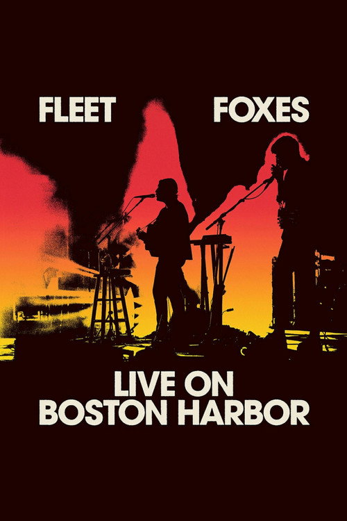 Movie poster for Fleet Foxes Live on Boston Harbor (2022)
