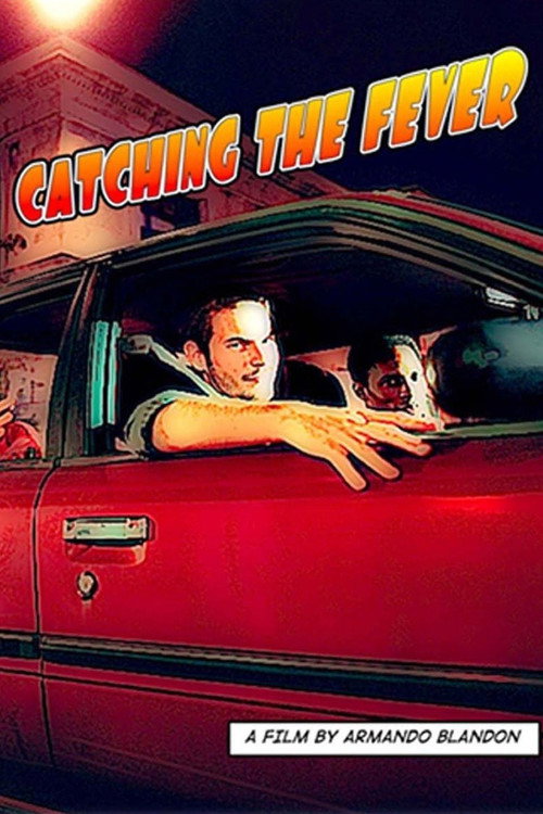 Movie poster for Catching the Fever (2008)