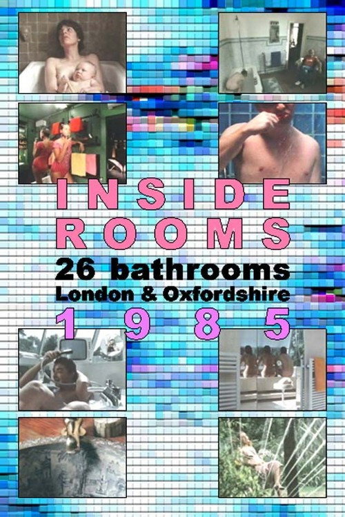 Movie poster for Inside Rooms: 26 Bathrooms, London & Oxfordshire (1985)