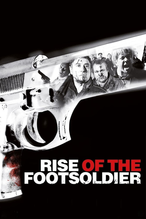 Movie poster for Rise of the Footsoldier (2007)