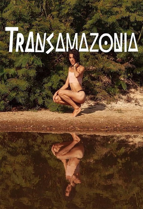 Movie poster for Transamazonia (2019)