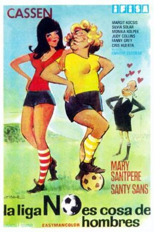 Movie poster for La liga no es cosa de hombres (1972)
