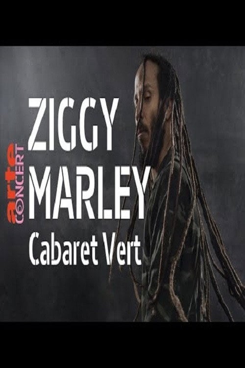 Movie poster for Ziggy Marley – Cabaret Vert Festival (2019)