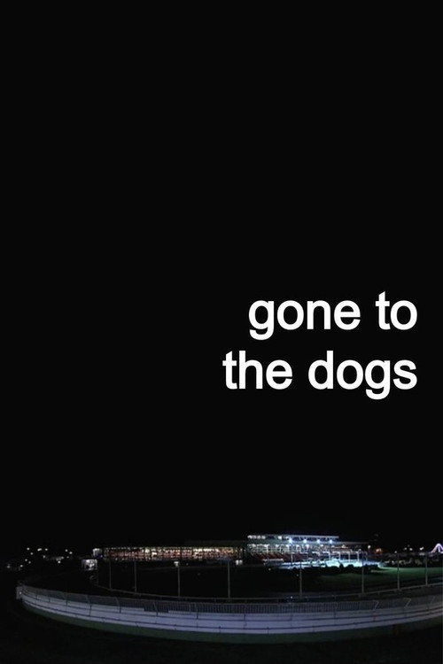 Movie poster for Gone to the Dogs (2009)