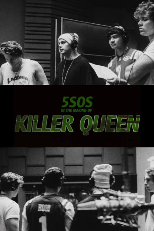 Movie poster for 5SOS In the Making of Killer Queen (2018)