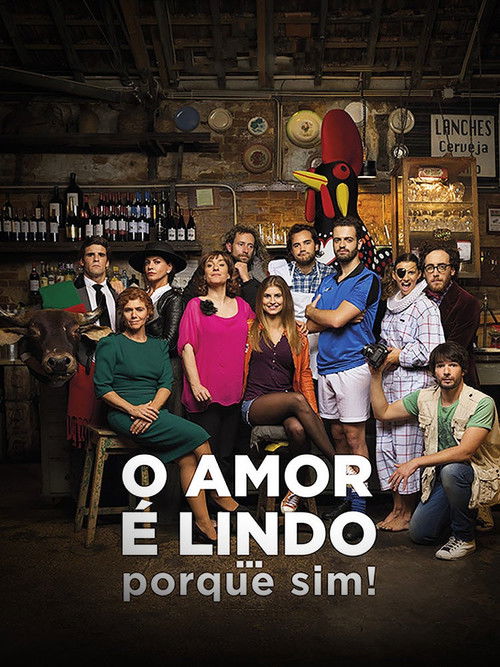Movie poster for O Amor é Lindo ... Porque Sim! (2016)