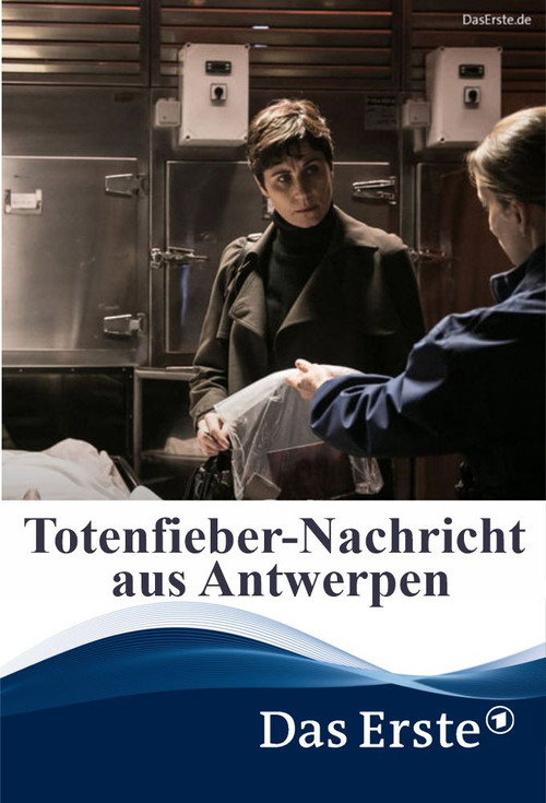 Movie poster for Totenfieber – Nachricht aus Antwerpen (2019)