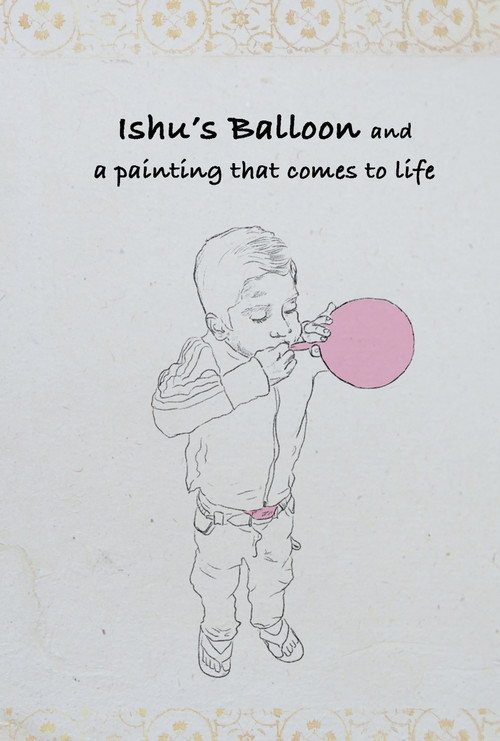 Movie poster for Ishu's Balloon and a Painting that Comes to Life (2017)