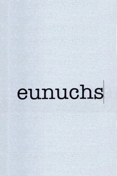 Movie poster for Eunuchs