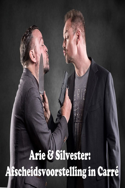 Movie poster for Arie & Silvester: Afscheidsvoorstelling in Carré (2008)