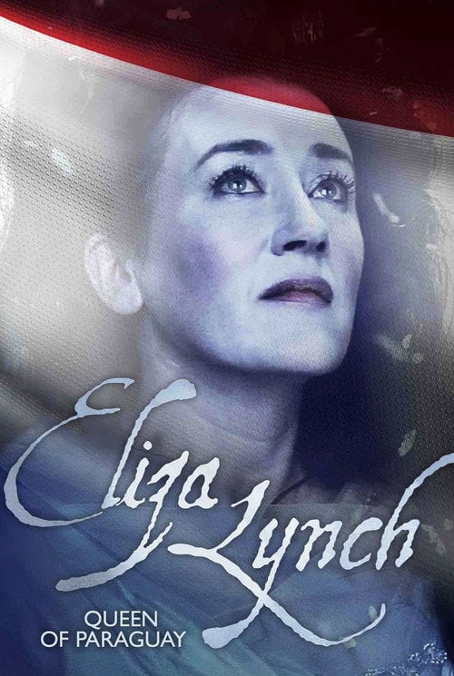 Movie poster for Eliza Lynch: Queen of Paraguay (2013)