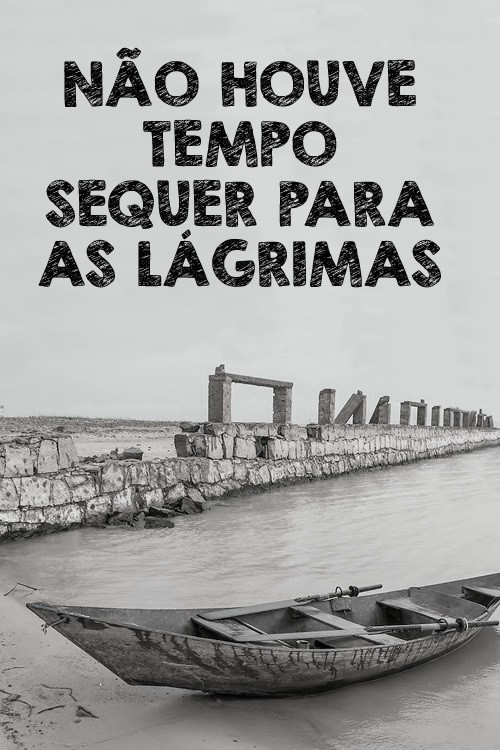 Movie poster for Não Houve Tempo Sequer Para as Lágrimas (1985)