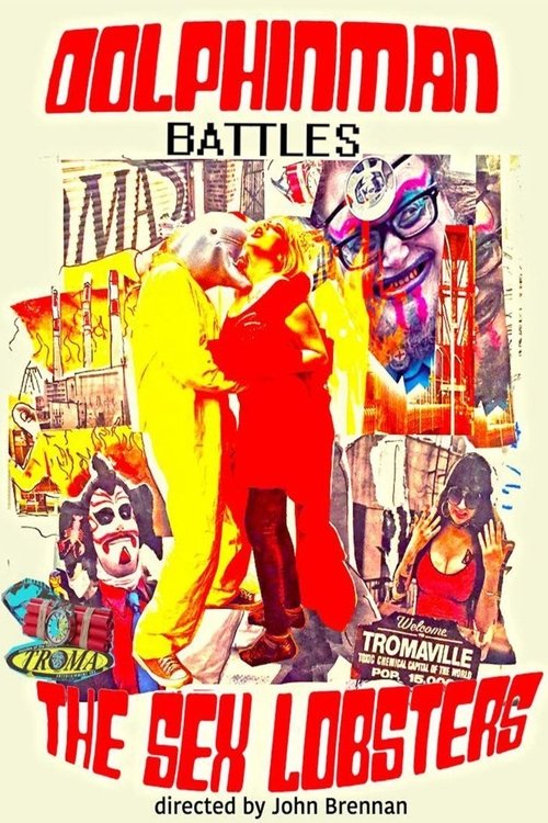Movie poster for Dolphinman Battles the Sex Lobsters (2016)
