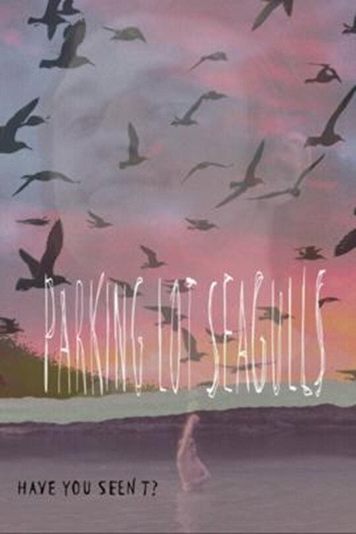 Movie poster for Parking Lot Seagulls (2025)