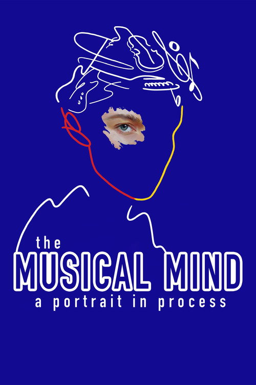 Movie poster for The Musical Mind: A Portrait in Process (2023)