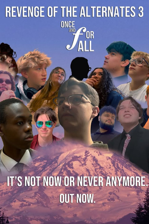 Movie poster for Revenge of the Alternates 3: Once & For All (2025)