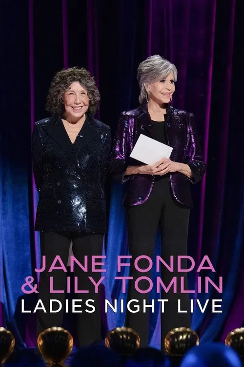 Movie poster for Jane Fonda & Lily Tomlin: Ladies Night Live (2022)