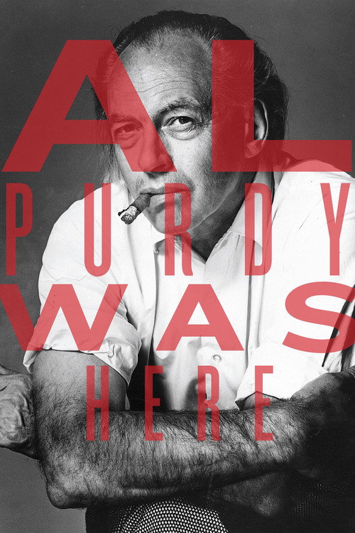 Movie poster for Al Purdy Was Here (2015)