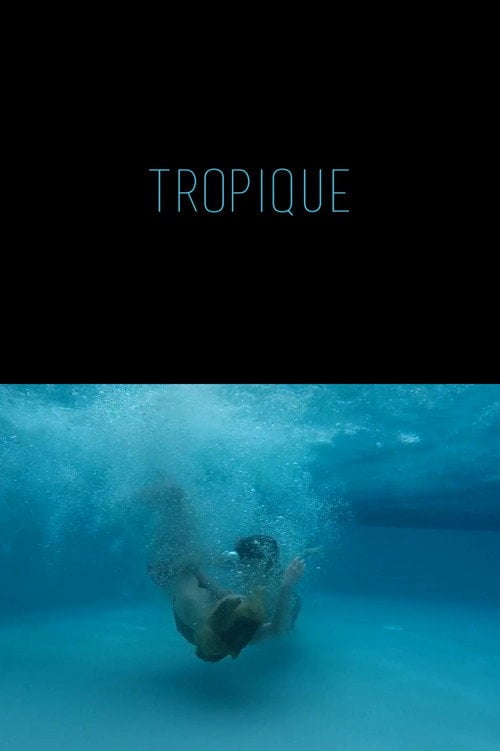 Movie poster for Tropique (2016)