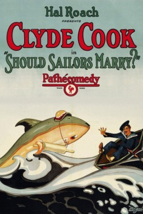 Movie poster for Should Sailors Marry? (1925)