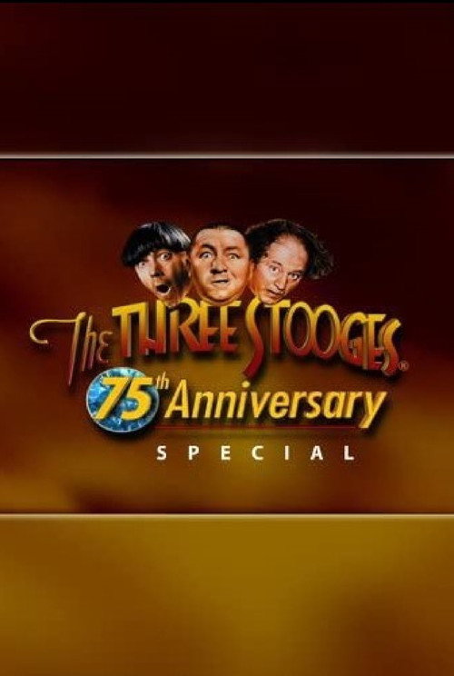 Movie poster for Three Stooges 75th Anniversary Special (2003)