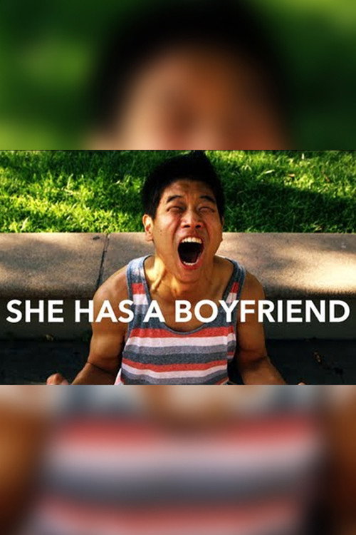 Movie poster for She Has a Boyfriend (2013)