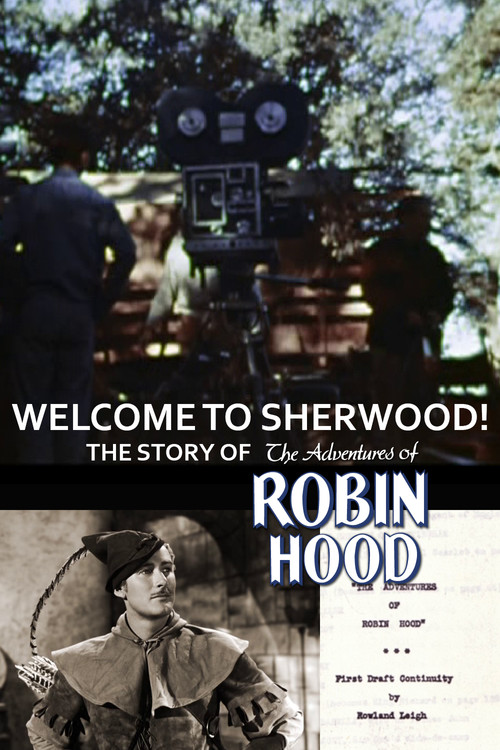Movie poster for Welcome to Sherwood! The Story of 'The Adventures of Robin Hood' (2003)