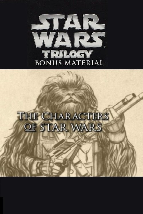 Movie poster for The Characters of Star Wars (2004)