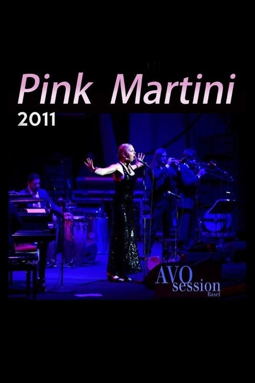 Movie poster for Pink Martini - AVO Session Basel 2011 (2011)