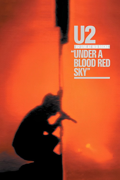 Movie poster for U2: Live at Red Rocks - Under a Blood Red Sky (1983)