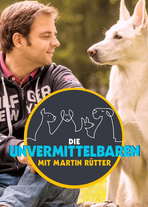 Series poster for Die Unvermittelbaren - mit Martin Rütter (2022)