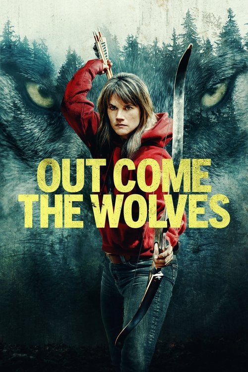 Movie poster for Out Come the Wolves (2024)