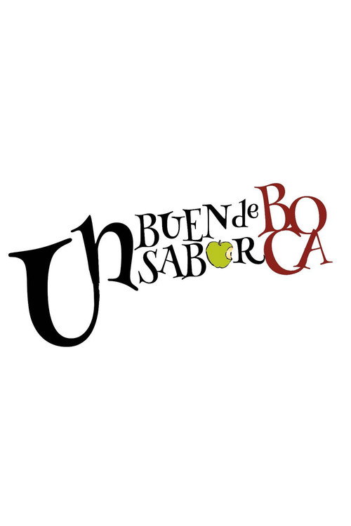 Movie poster for Un buen sabor de boca (2018)