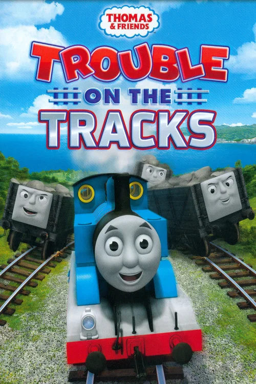 Movie poster for Thomas & Friends: Trouble on the Tracks (2014)