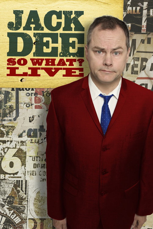 Movie poster for Jack Dee: So What? Live (2013)