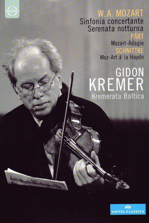 Movie poster for Gidon Kremer & Kremerata Baltica: Mozart, Pärt, Schnittke (2002)