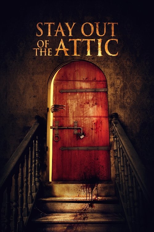 Movie poster for Stay Out of the Attic (2020)