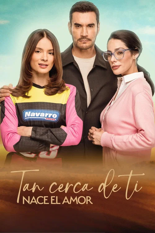 Series poster for Tan cerca de ti, nace el amor (2026)