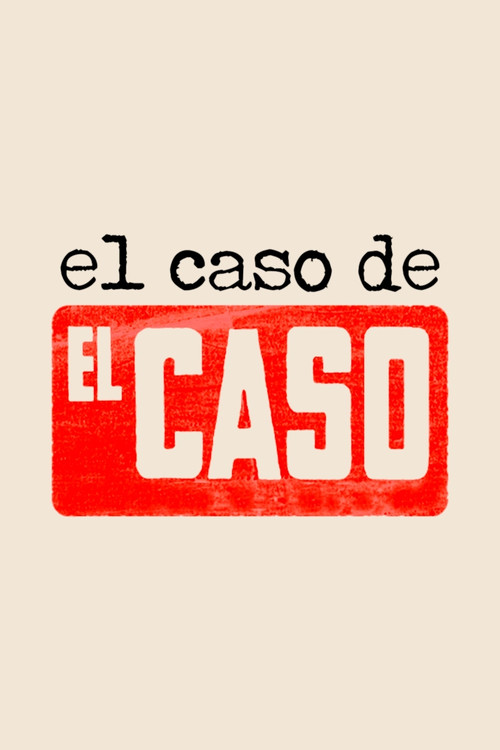 Movie poster for Dos crímenes por semana: el caso de «El Caso» (2016)