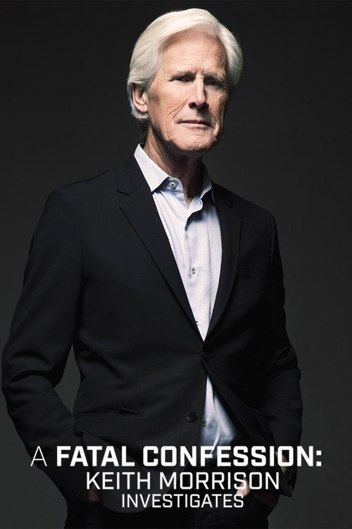 Movie poster for A Fatal Confession: Keith Morrison Investigates (2019)