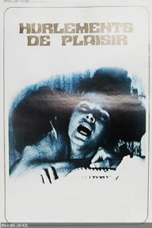 Movie poster for Hurlements de plaisir (1976)