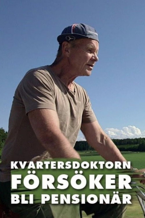 Movie poster for Kvartersdoktorn försöker bli pensionär (2015)