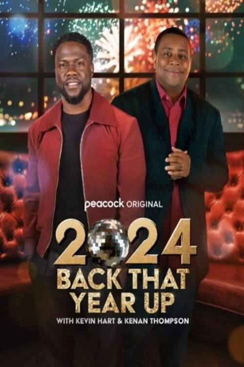Movie poster for 2024 Back That Year Up with Kevin Hart & Kenan Thompson (2024)
