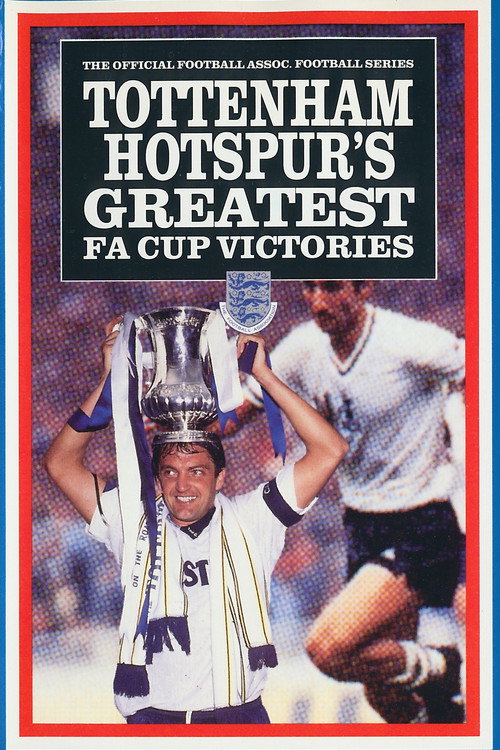 Movie poster for Tottenham Hotspur's Greatest FA Cup Victories (1992)
