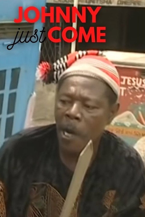 Movie poster for Johnny Just Come (2003)