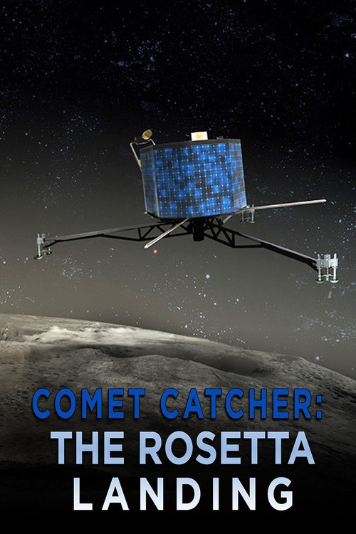 Movie poster for Comet Catcher: The Rosetta Landing (2014)