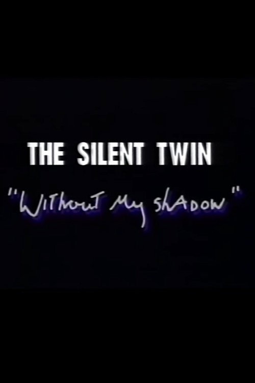 Movie poster for Silent Twin: Without My Shadow (1994)