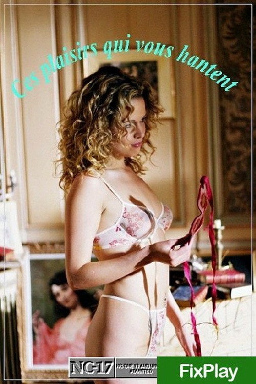 Movie poster for Ces plaisirs qui vous hantent (2004)